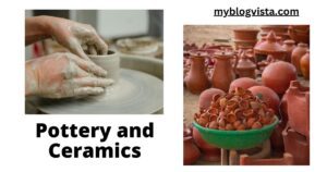 Pottery and Ceramics